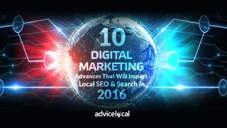 10 Digital Marketing Advances That Will Impact Local SEO & Search in 2016