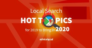 The hot topics of 2019 in local search, including Google My Business, Bing Places, local directories and more.