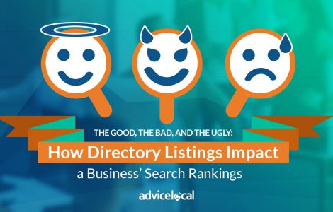 The Good, the Bad, and the Ugly: How Directory Listings Impact a Business’ Search Rankings