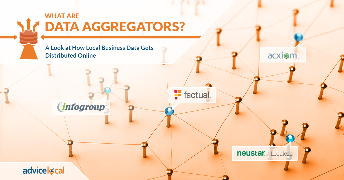 What are Data Aggregators? A Look at How Local Business Data Gets Distributed Online Advice Local