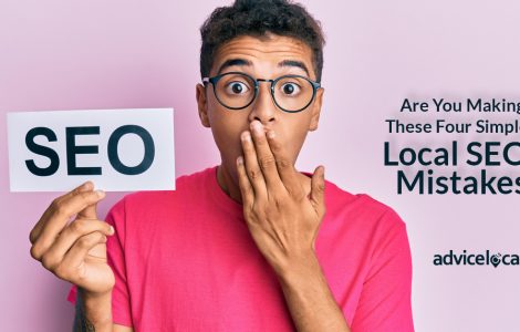 Are You Making These Four Simple Local SEO Mistakes?