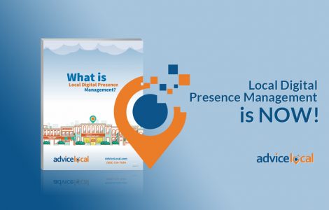 Local Digital Presence Management is NOW!