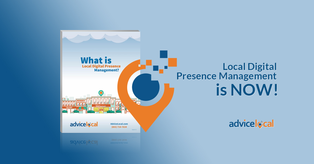 Local Digital Presence Management is NOW!