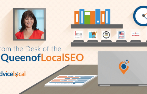 From The Queen of Local SEO, Bernadette Coleman