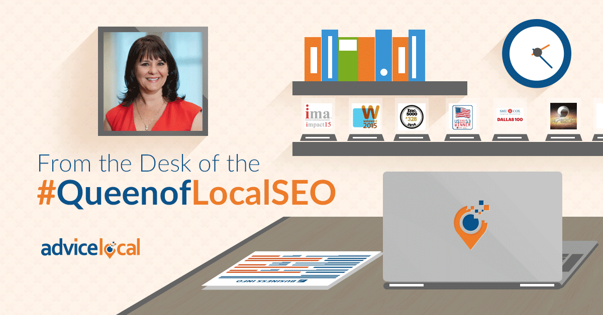 From The Queen of Local SEO, Bernadette Coleman