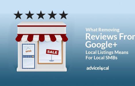 What Removing Reviews From Google+ Local Listings Means For Local SMBs