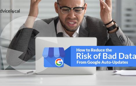 How to Reduce the Risk of Bad Data From Google Auto-Updates