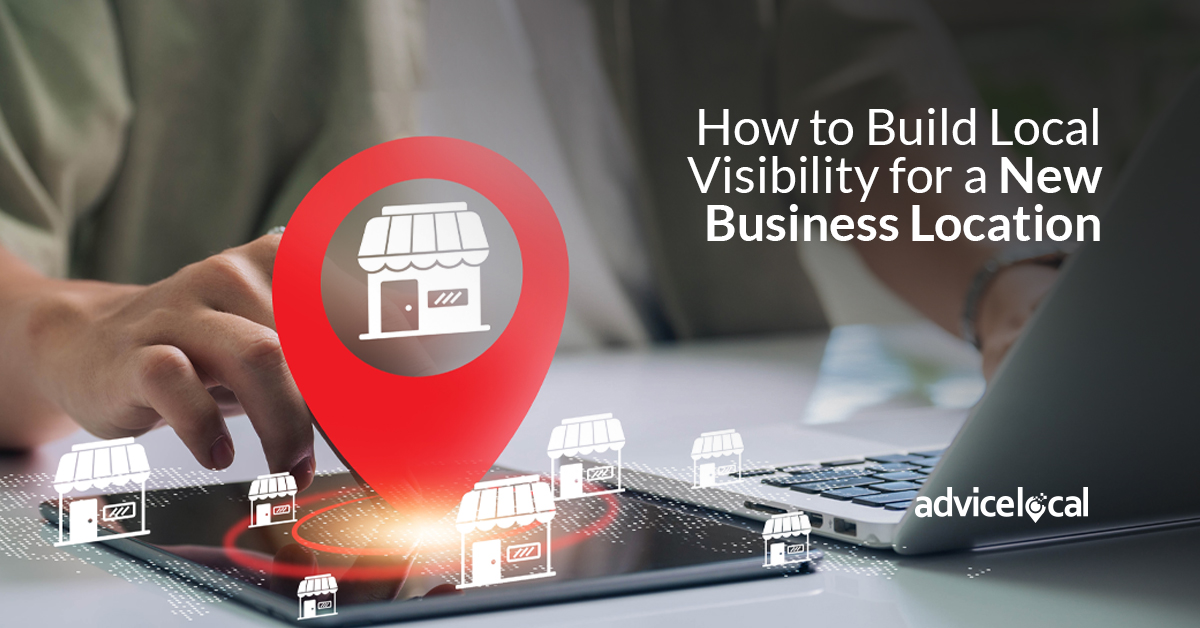 Local visibility for new business locations.