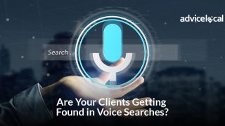 Are Your Clients Getting Found in Voice Searches?