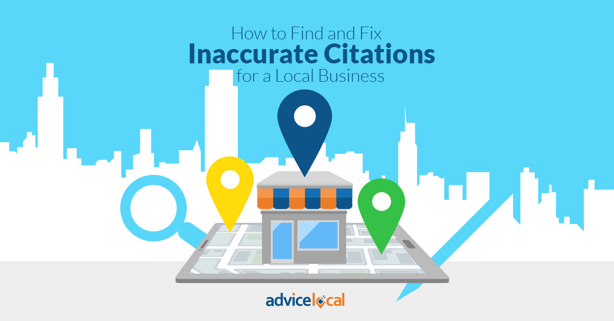 How to Find and Fix Inaccurate Citations for Local Businesses