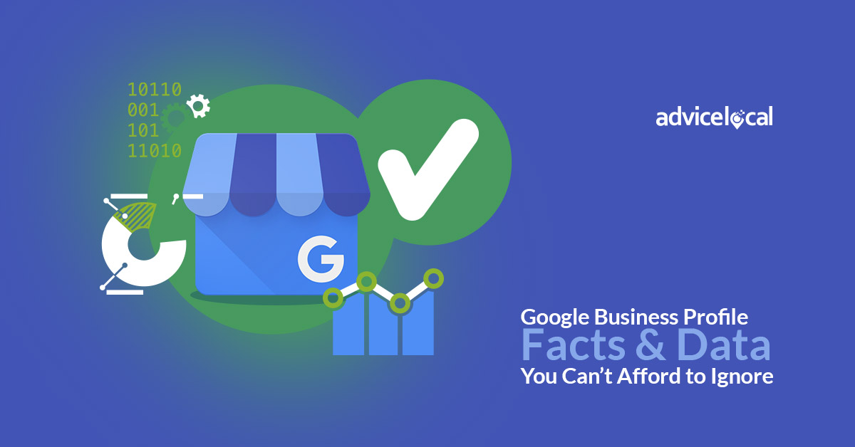 Google Business Profile Facts & Data You Can’t Afford to Ignore