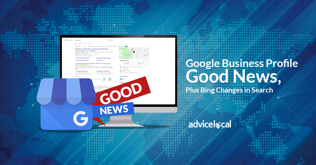 Google Business Profile Good News, Plus Bing Changes in Search