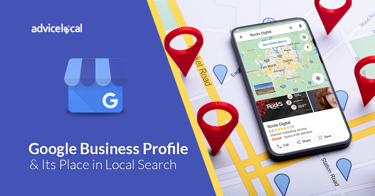 Google Business Profile & Its Place in Local Search