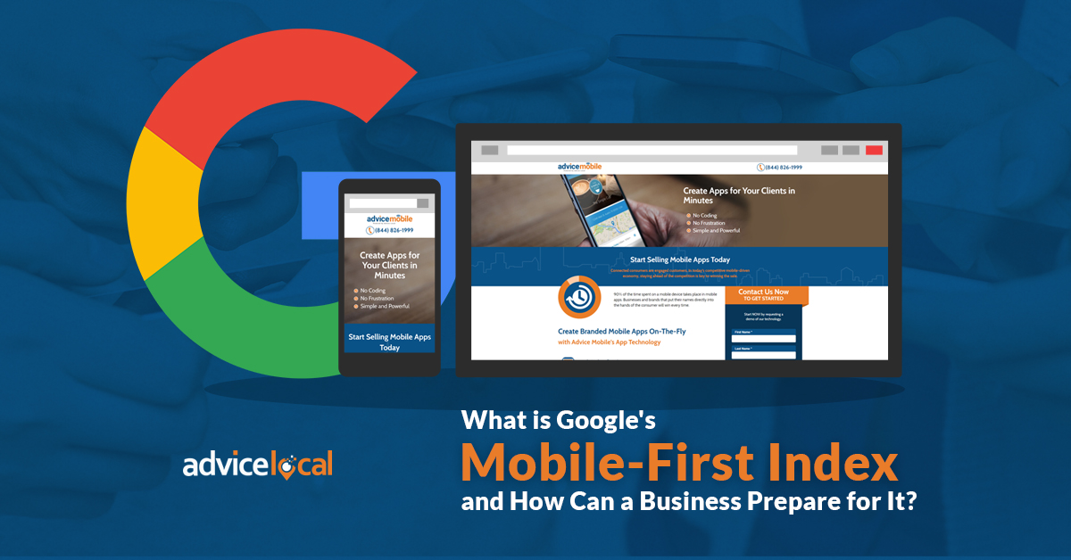 What is Google's Mobile-First Index and How Can a Business Prepare for It?