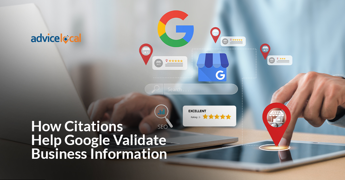 Business citations and Google validation.