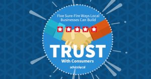 Local businesses can build trust with potential and current customers by placing an emphasis on human interaction and being transparent.