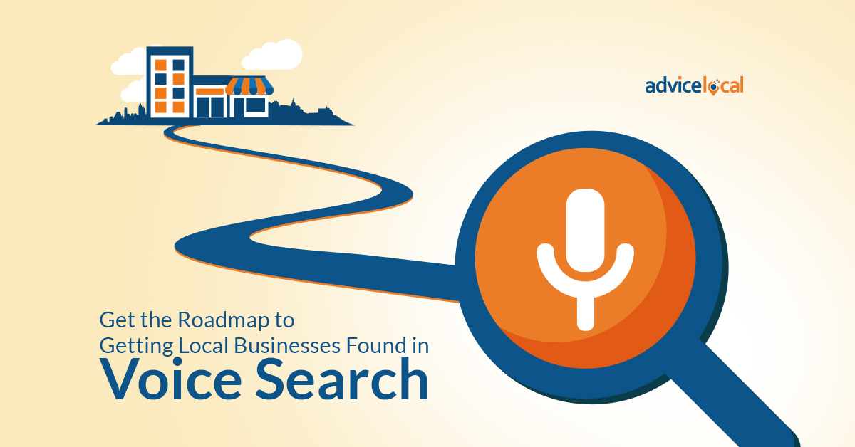 Get the Roadmap to Getting Local Businesses Found in Voice Search