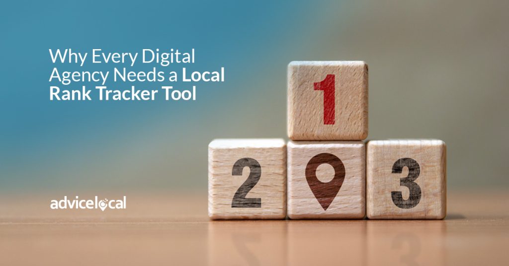 Why Every Digital Agency Needs a Local Rank Tracker Tool - Advice Local