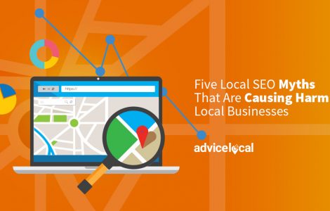 Five Local SEO Myths That Are Causing Harm to Local Businesses