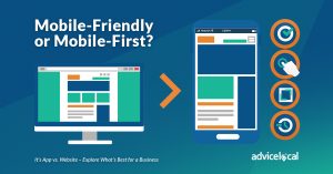 Mobile-Friendly or Mobile-First? It’s App vs. Website – Explore What’s Best for a Business