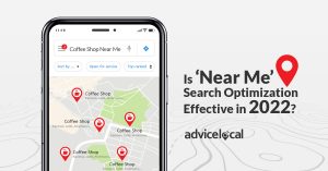 Is ‘Near Me’ Search Optimization Effective in 2022