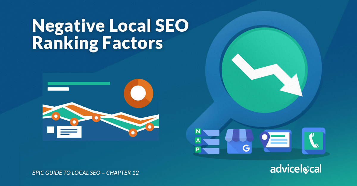 Negative Ranking Epic Guide to Local SEO: Negative Local SEO Ranking Factors