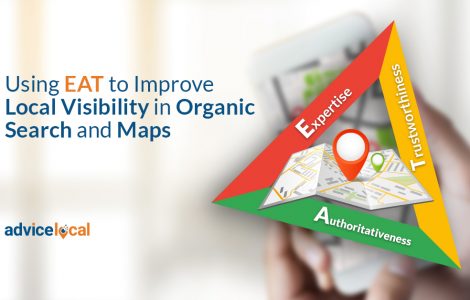 Using EAT to Improve Local Visibility in Organic Search and Maps