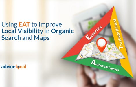 Using EAT to Improve Local Visibility in Organic Search and Maps