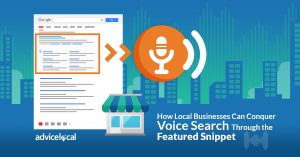 Learn How Local Businesses Can Conquer Voice Search Through the Featured Snippet