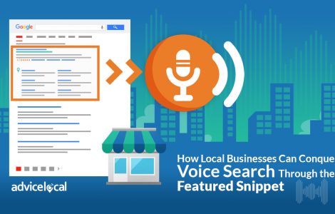 Learn How Local Businesses Can Conquer Voice Search Through the Featured Snippet